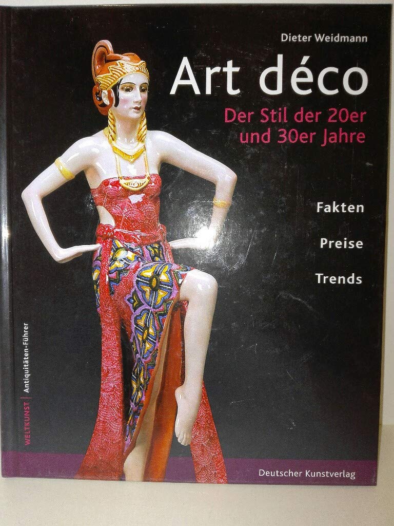 Art déco: Der Stil der 20er und 30er Jahre (Antiquitäten-Führer) Film, Art & Culture