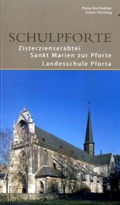 Schulpforte: Zisterzienserabtei Sankt Marien zur Pforte. Landesschule Pforta Architecture