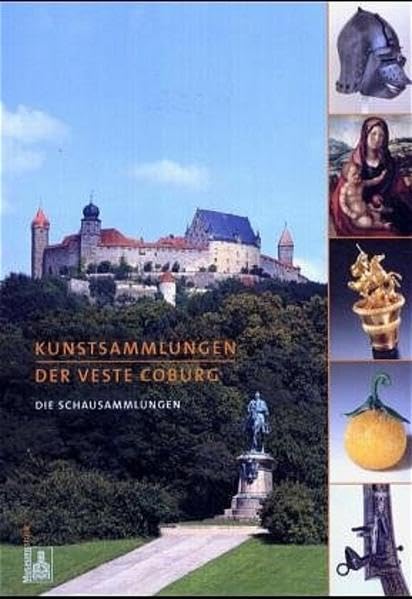 Kunstsammlungen der Veste Coburg: Die Schausammlungen (Museumsstück) Film, Art & Culture