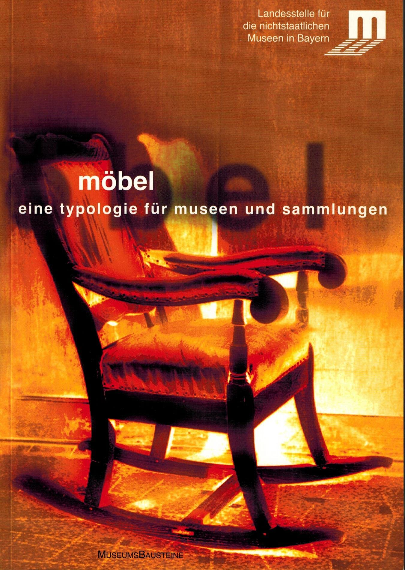 Möbel: Eine Typologie für Museen und Sammlungen (MuseumsBausteine) Hobbies & Crafts