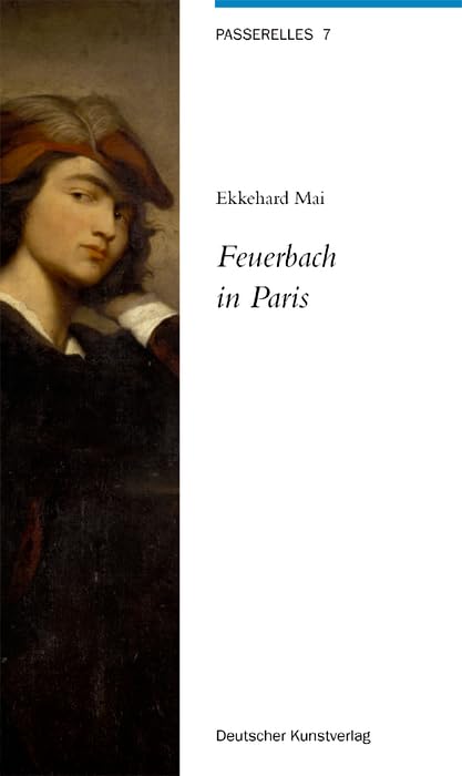 Feuerbach in Paris (Passerelles, 7) Film, Art & Culture