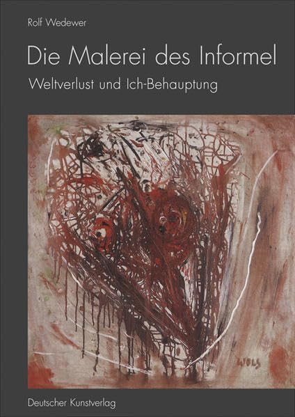 Die Malerei des Informel: Weltverlust und Ich-Behauptung Film, Art & Culture