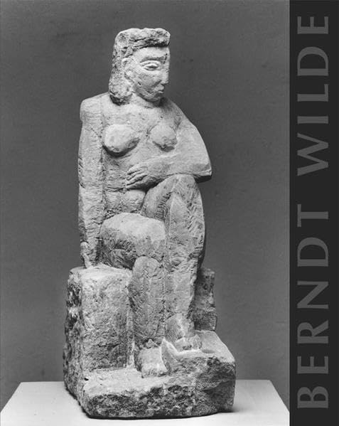 Berndt Wilde. Skulpturen - Zeichnungen - Texte Film, Art & Culture