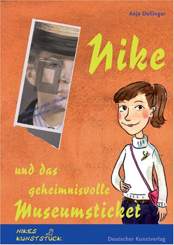Nike und das geheimnisvolle Museumsticket: Eine wahre Kunstgeschichte (na ja - fast). Nikes Kunststück Non-fiction