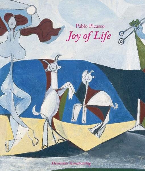 Pablo Picasso - Joy of Life: The Musee Picasso Antibes as Guest in Münster. Catalogue of the Exhibition at the Graphikmuseum Pablo Picasso Münster, 2007 Film, Art & Culture