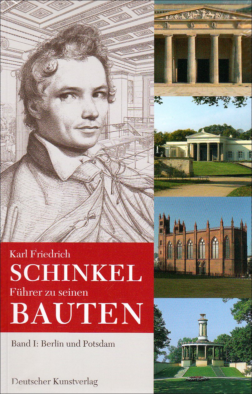 Karl Friedrich Schinkel. Ein Führer zu seinen Bauten book