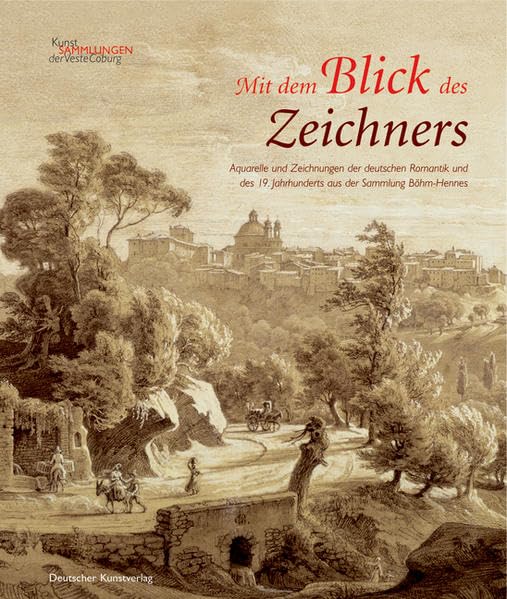 Mit dem Blick des Zeichners: Aquarelle und Zeichnungen der deutschen Romantik und des 19. Jahrhunderts aus der Sammlung Böhm-Hennes Film, Art & Culture