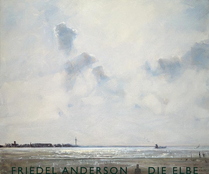 Friedel Anderson. Die Elbe: Eine Malreise von der Quelle bis zur Mündung, 2006 – 2009 Film, Art & Culture