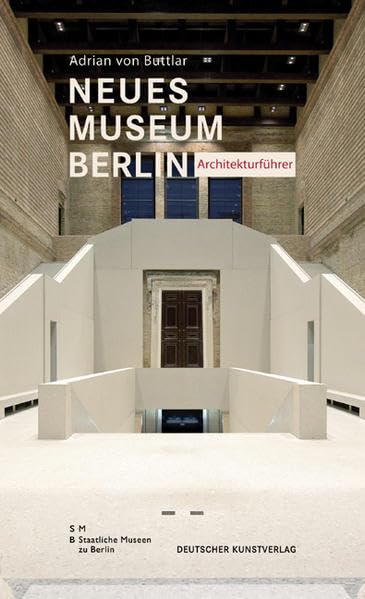 Neues Museum Berlin. Architekturführer Architecture