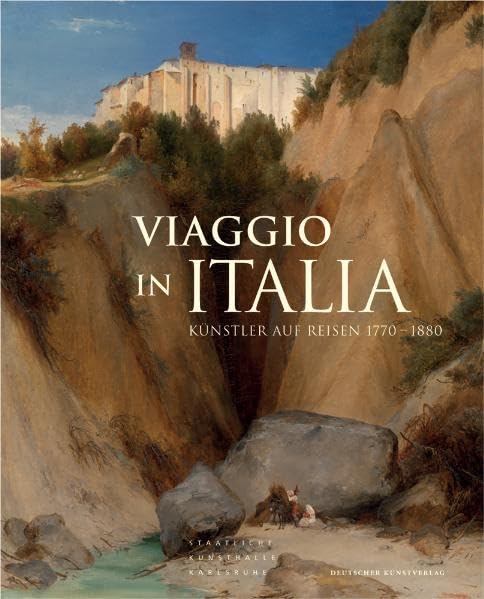 Viaggio in Italia: Künstler auf Reisen 1770–1880 Film, Art & Culture