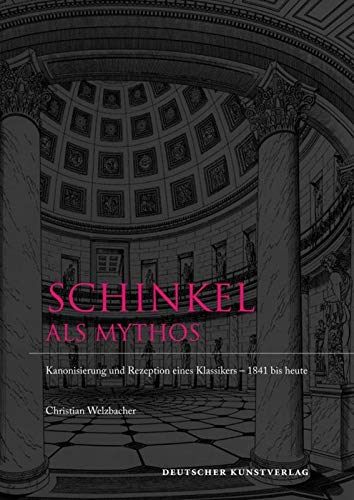 Schinkel als Mythos Architecture
