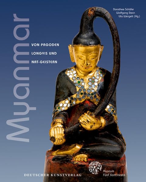 Myanmar: Von Pagoden, Longyis und Nat-Geistern Second-hand books on film, art and culture