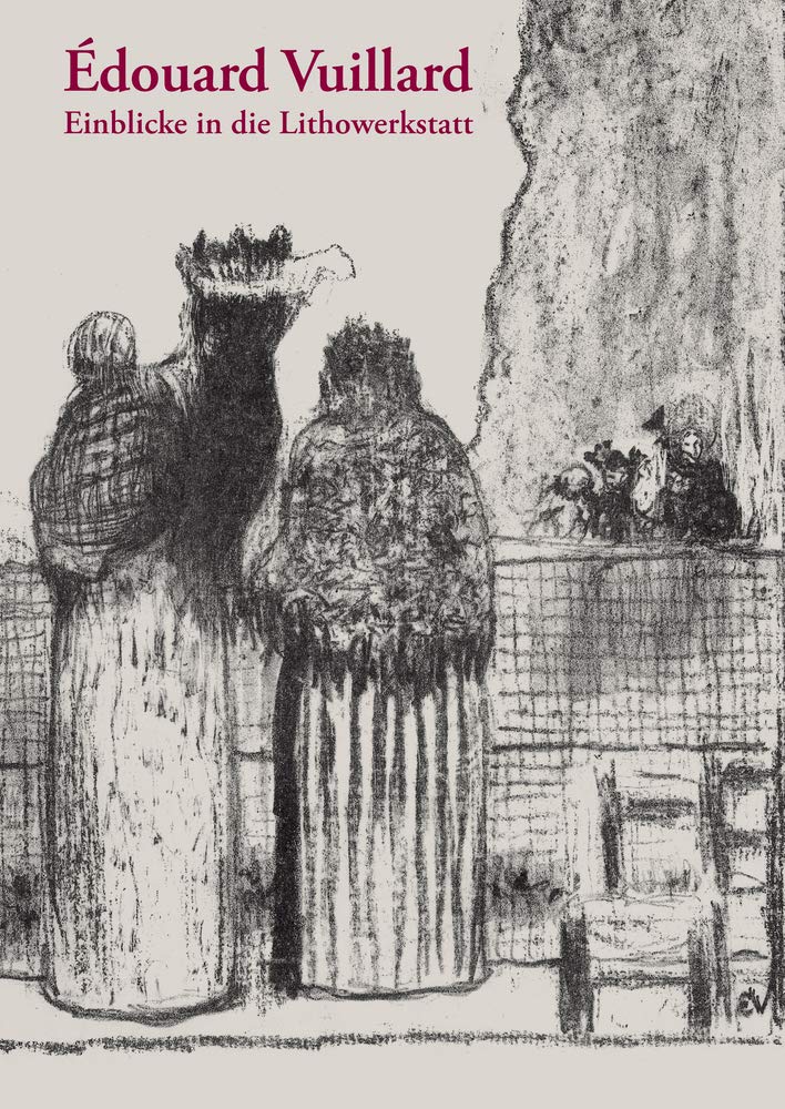 Édouard Vuillard: Einblicke in die Lithowerkstatt (Studio-Reihe der Staatlichen Graphischen Sammlung München, 5) Film, Art & Culture