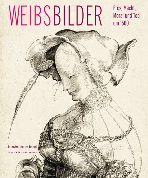 Weibsbilder: Eros, Macht, Moral und Tod um 1500 Computer Science