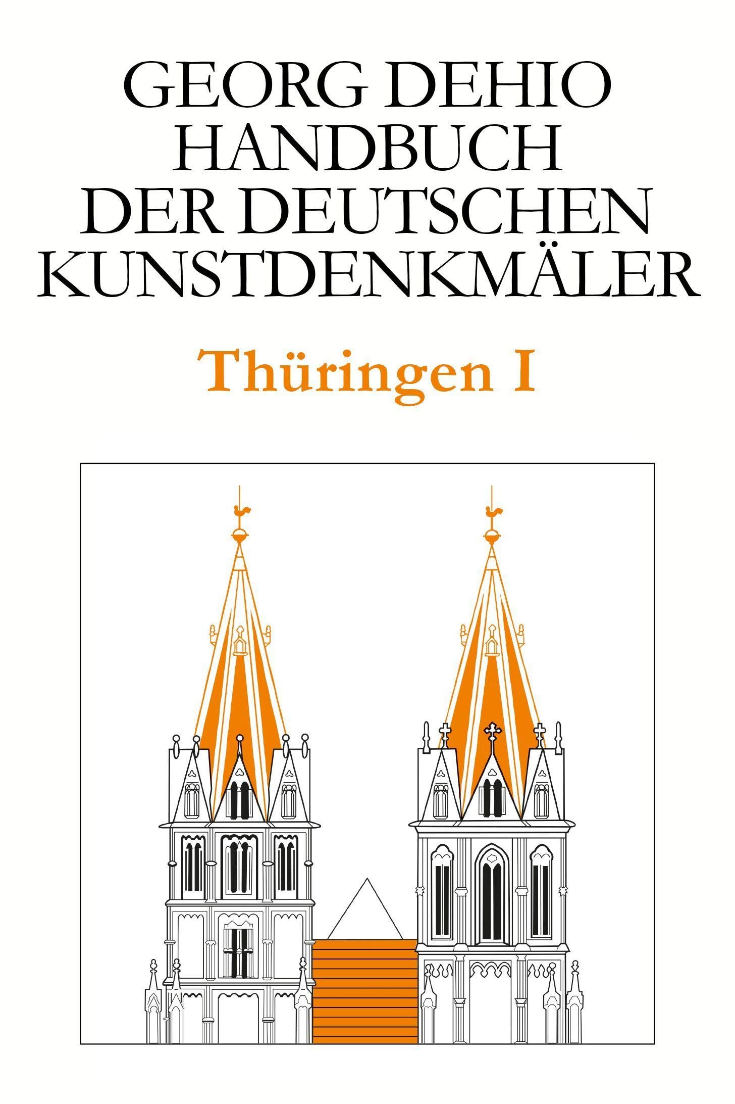 Dehio - Handbuch der deutschen Kunstdenkmäler / Thüringen I: Kreis Eichsfeld, Kreis Gotha, Kreis Hildburghausen, Ilm-Kreis, Kyffhäuserkreis, Kreis ... Suhl, Unstrut-Hainich-Kreis, Wartburgkreis Film, Art & Culture