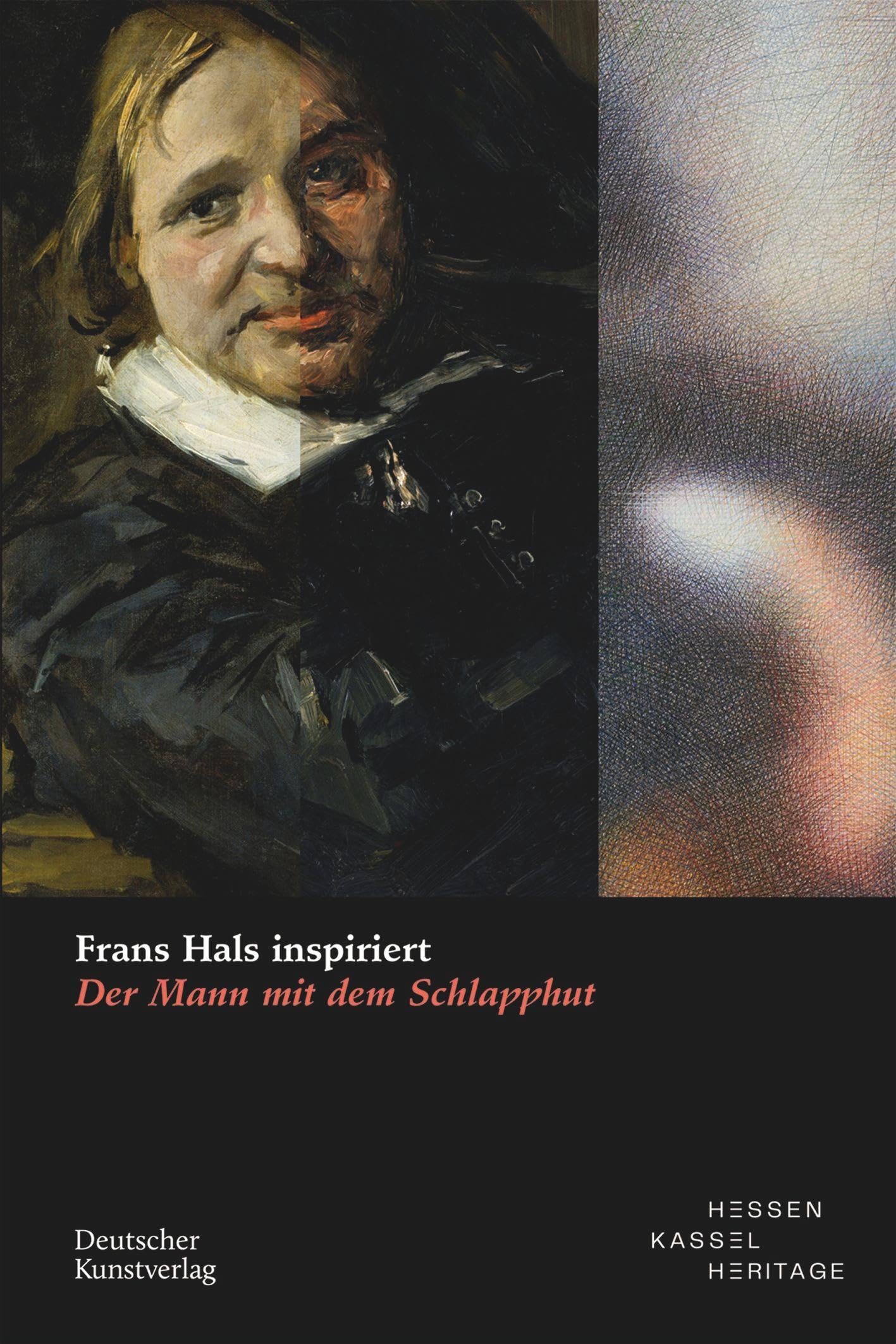 Frans Hals inspiriert: Der Mann mit dem Schlapphut (Museumslandschaft Hessen Kassel - Wissenschaftliche Reihe, 5) Film, Art & Culture