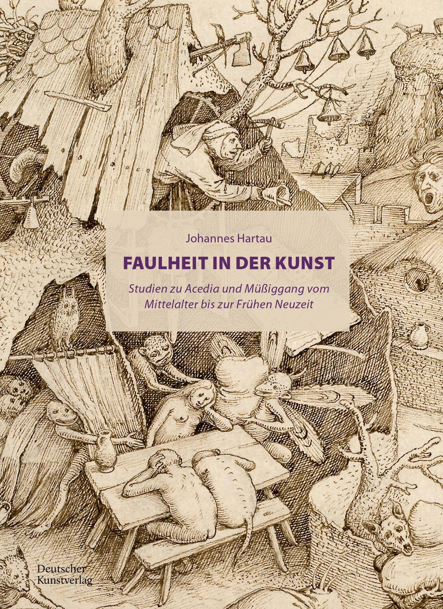 Faulheit in der Kunst: Studien zu Acedia und Müßiggang vom Mittelalter bis zur Frühen Neuzeit Film, Art & Culture