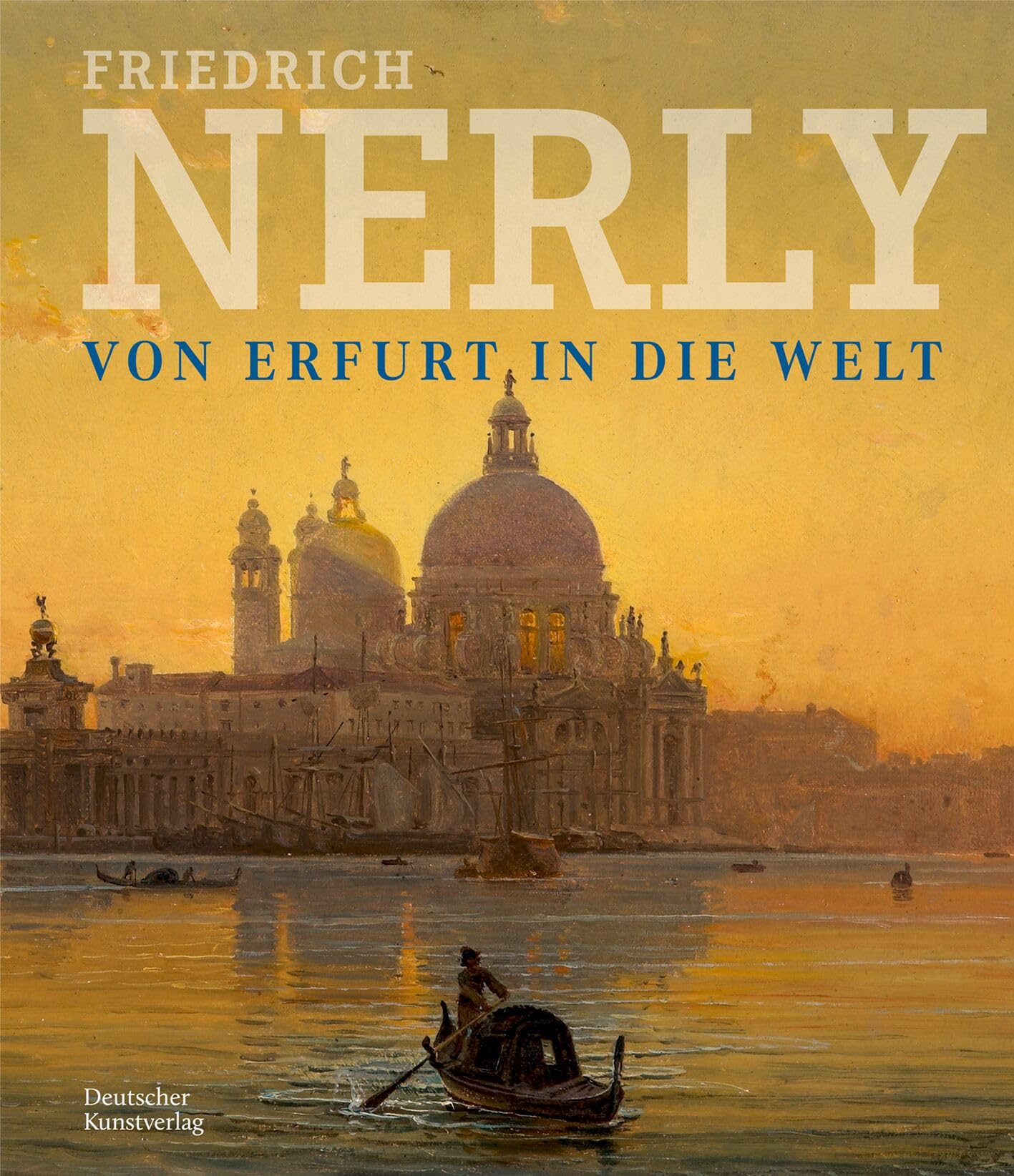 Friedrich Nerly - Von Erfurt in die Welt Film, Art & Culture