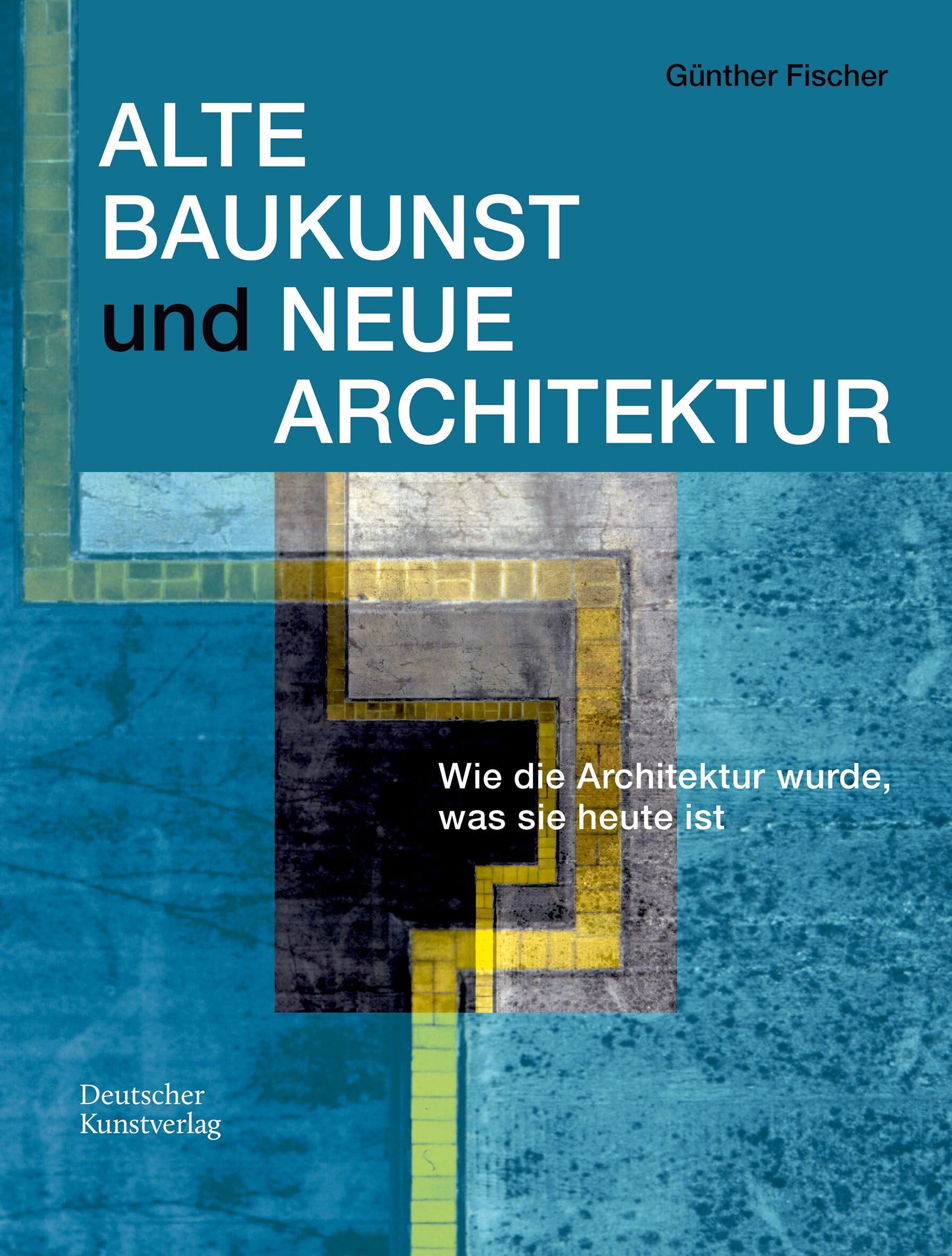 Alte Baukunst und Neue Architektur Architecture