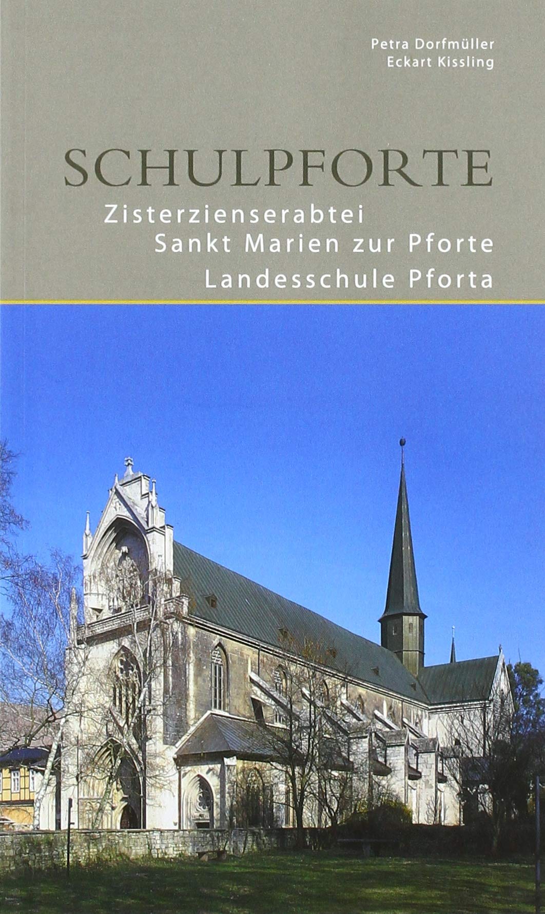 Schulpforte: Zisterzienserabtei St. Marien zur Schulpforte Landesschule Pforta (DKV-Edition) Architecture