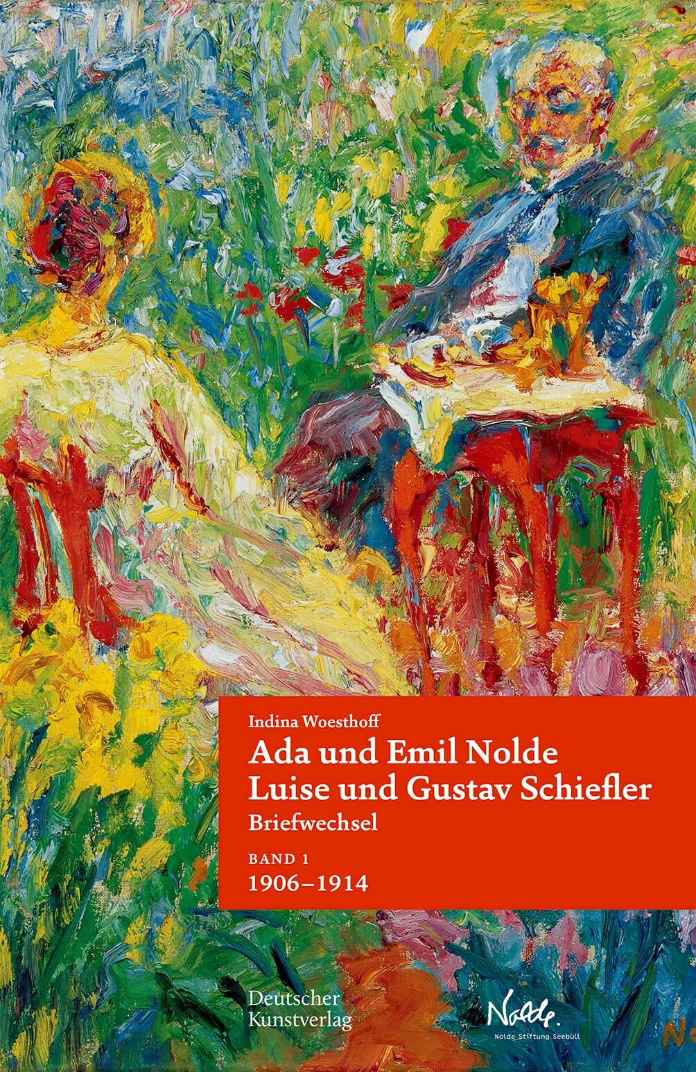 Ada und Emil Nolde – Luise und Gustav Schiefler. Briefwechsel: Band 1: "Es ist immer ein Fest, wenn ein Brief von Ihnen ankommt." 1906–1914. Band 2: ... Stück Leben miteinander gehen." 1915–1956 Art & Literature Books