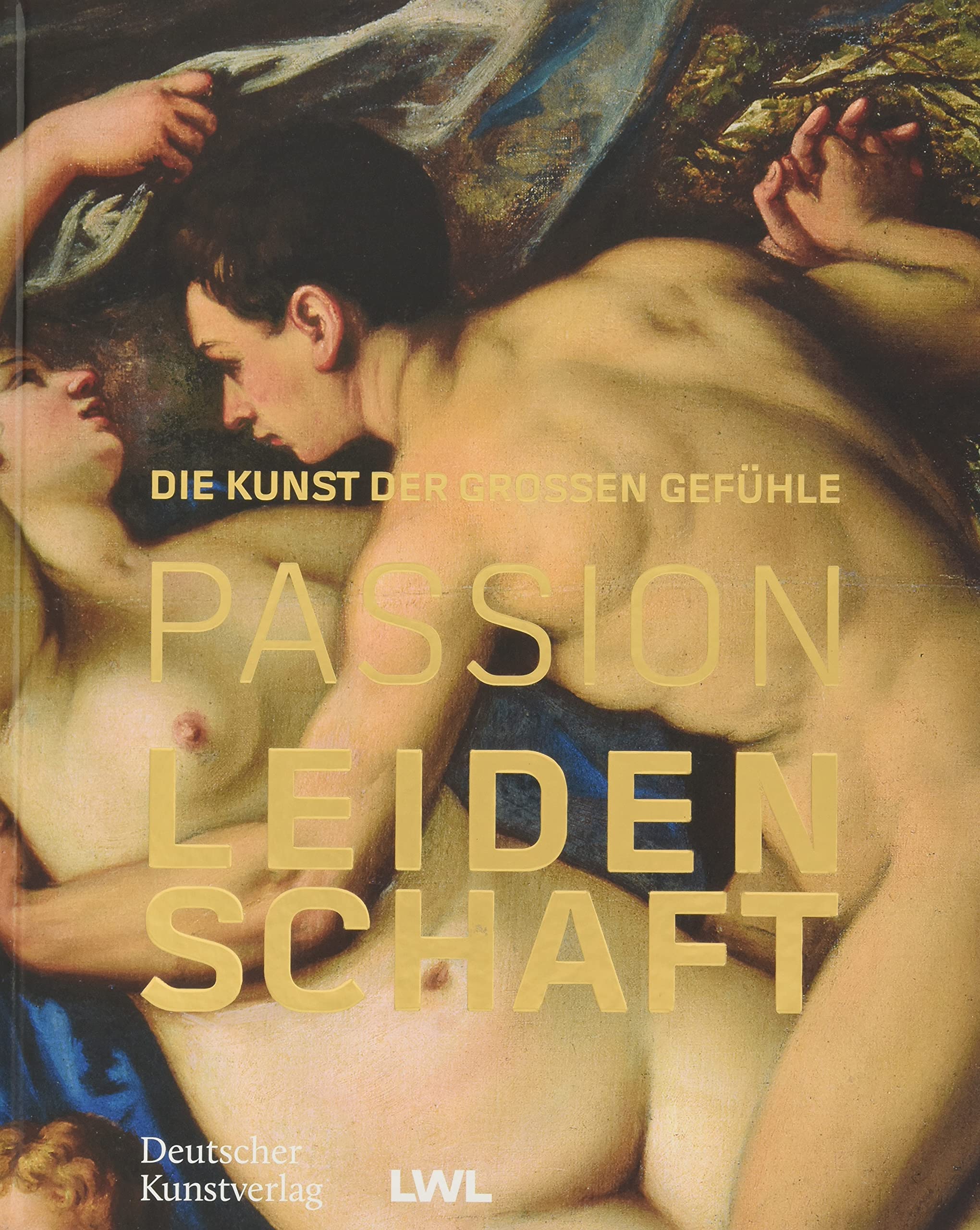 Passion Leidenschaft: Die Kunst der großen Gefühle Calendars