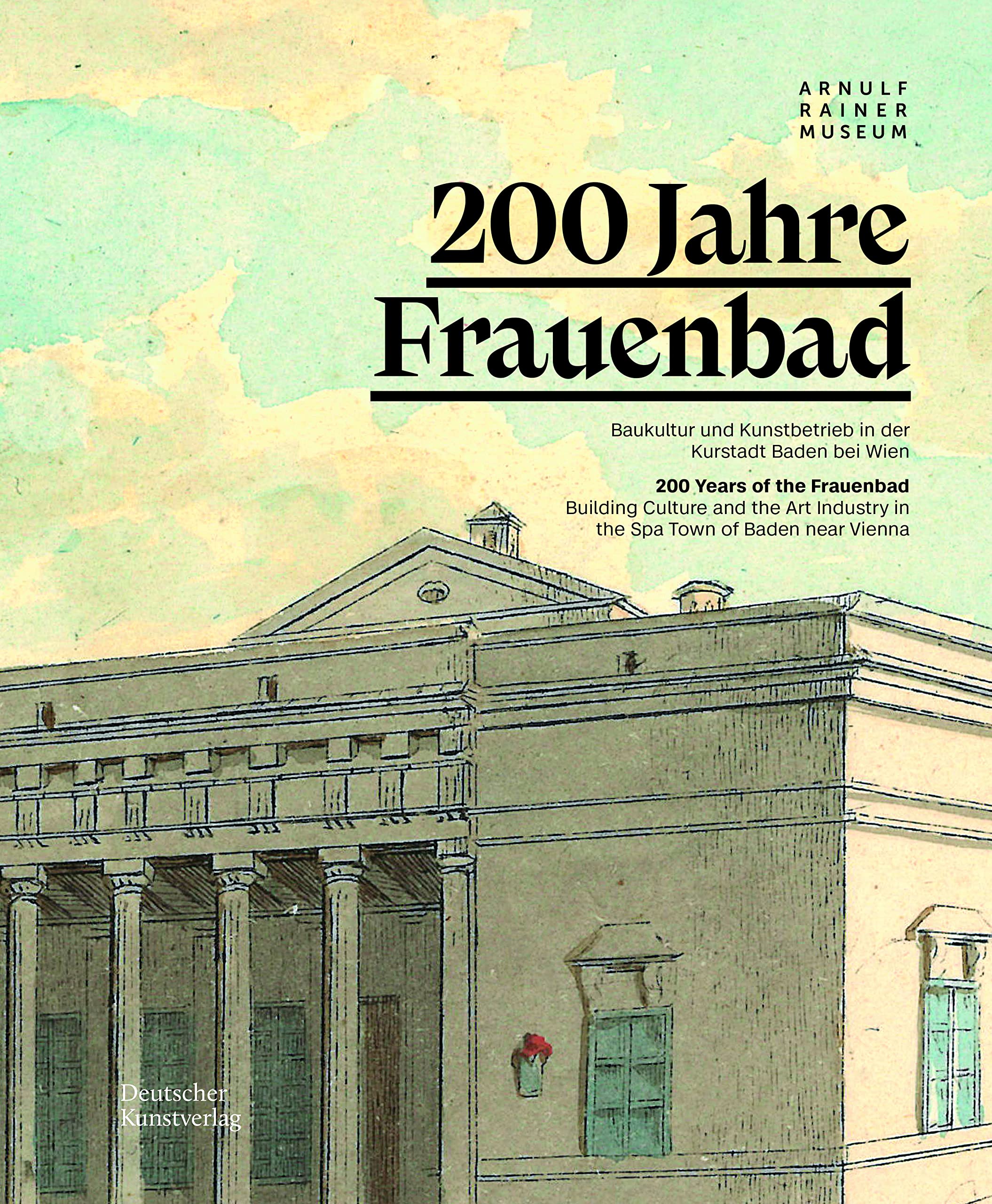 200 Jahre Frauenbad Baden Architecture
