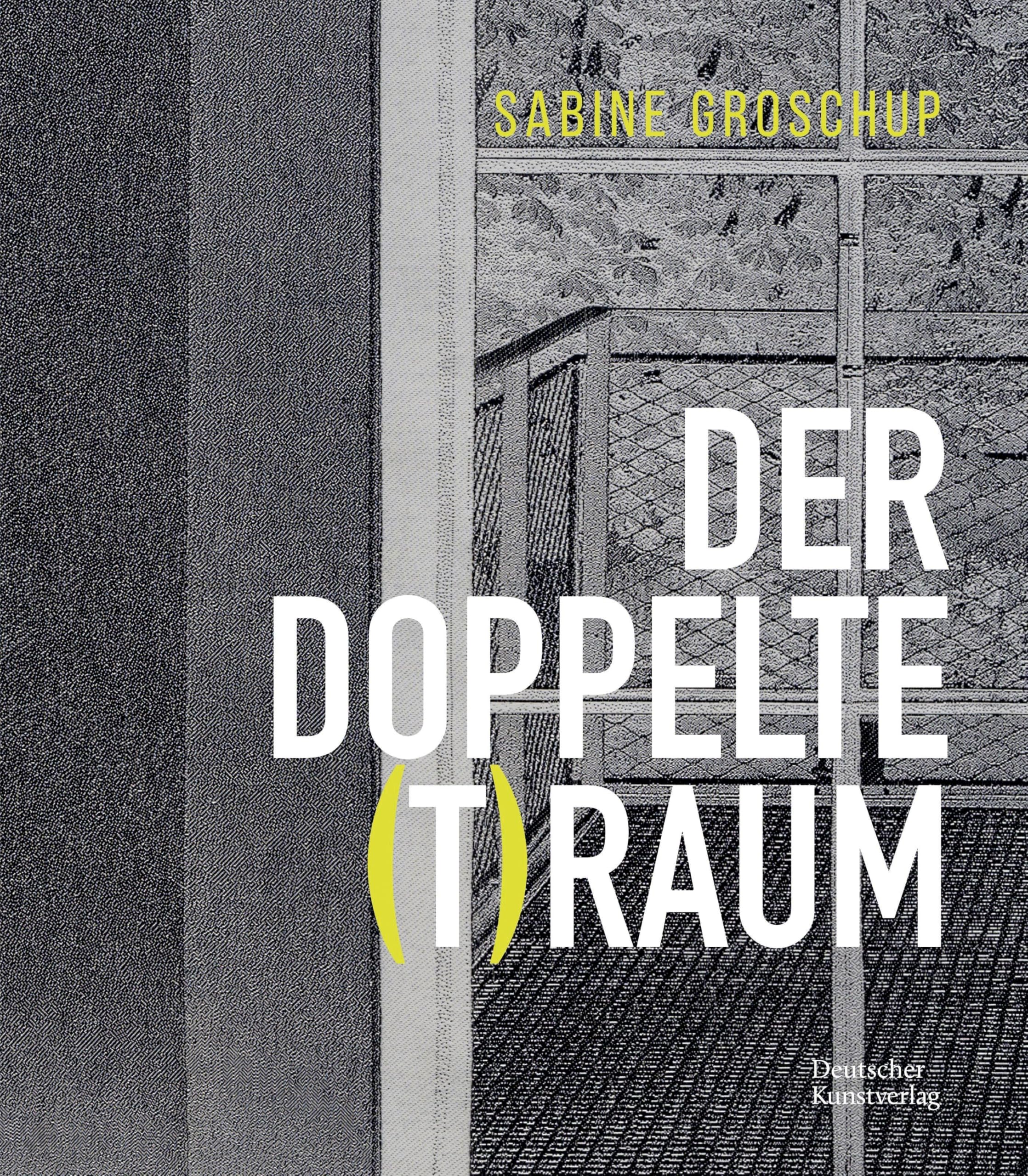 Sabine Groschup – DER DOPPELTE (T)RAUM Film, Art & Culture
