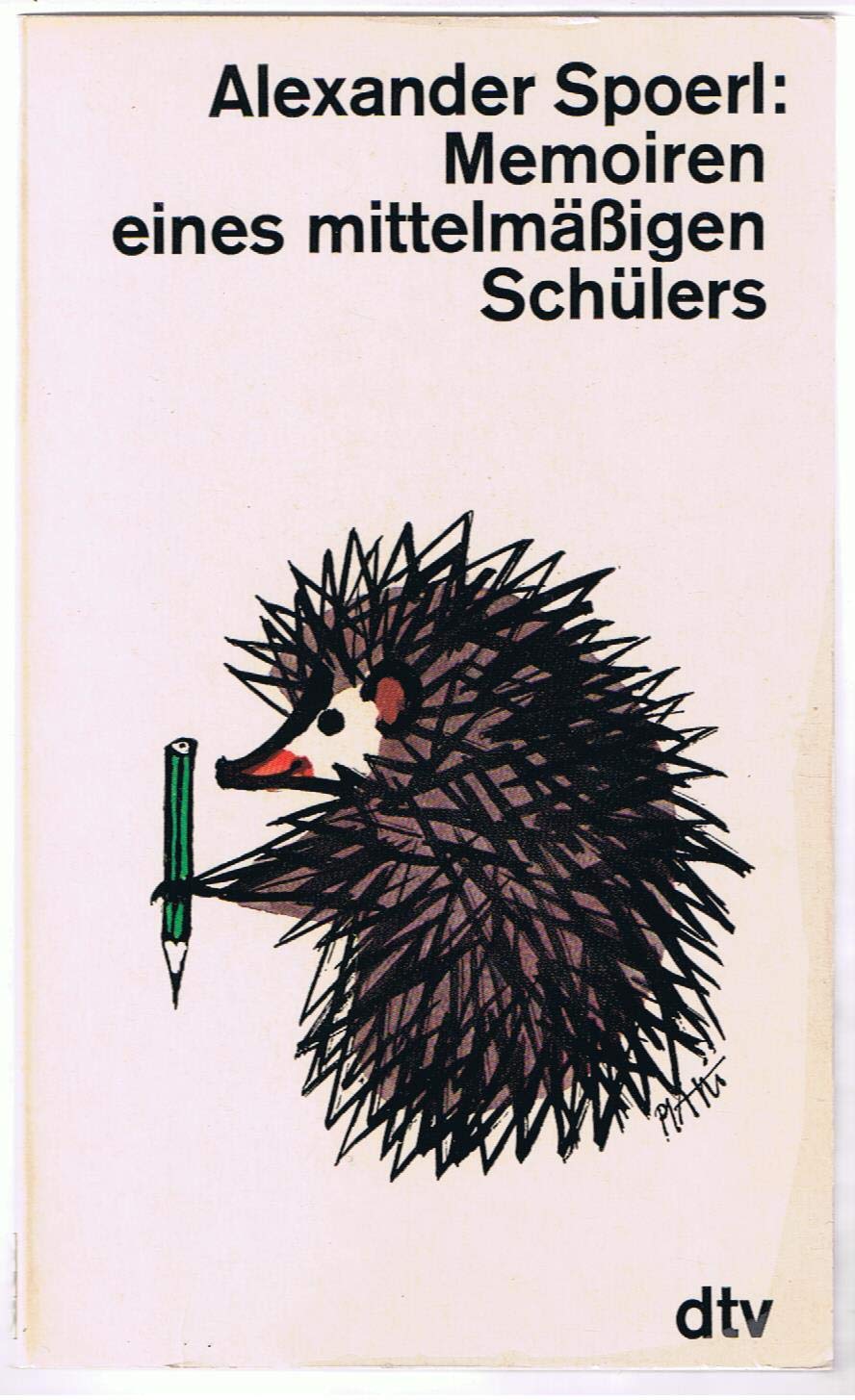 Memoiren eines mittelmäßigen Schülers (dtv Literatur) Art & Literature
