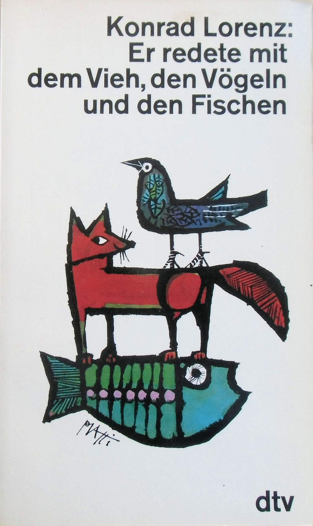 Er redete mit dem Vieh, den Vögeln und den Fischen Natural Sciences