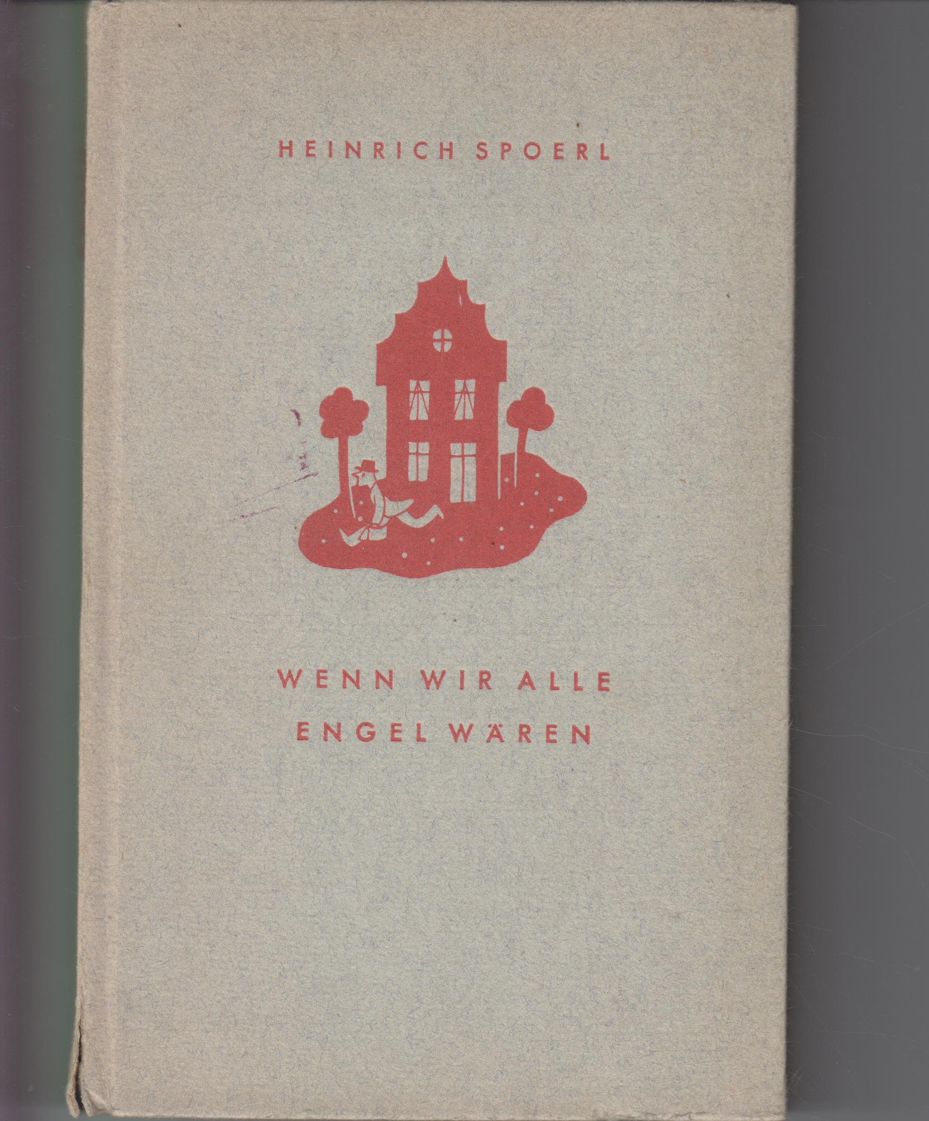 Wenn wir alle Engel wären. book