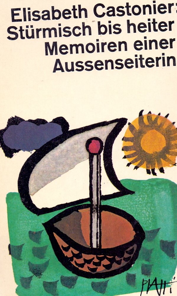 Stürmisch bis heiter. Memoiren einer Außenseiterin. Art & Literature