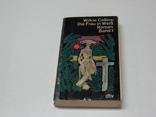 Die Frau in Weiß, Band I Crime & Thrillers