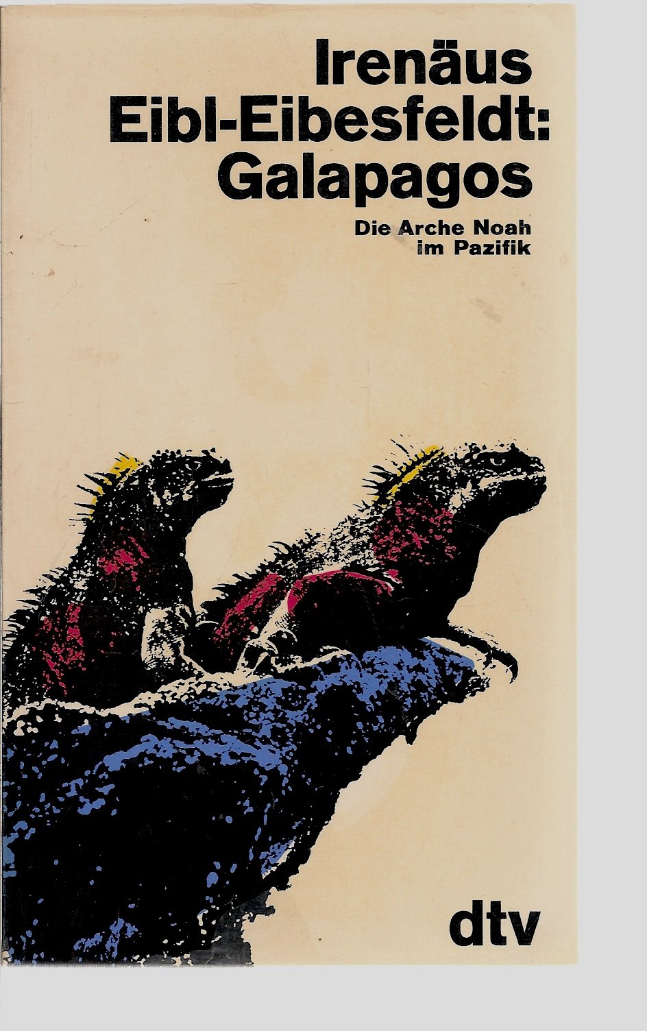 Galapagos. Die Arche Noah im Pazifik. Travelogues