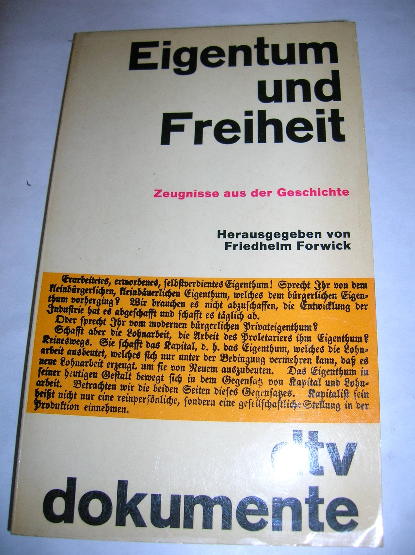 Eigentum und Freiheit. Zeugnisse aus der Geschichte. Politics & History