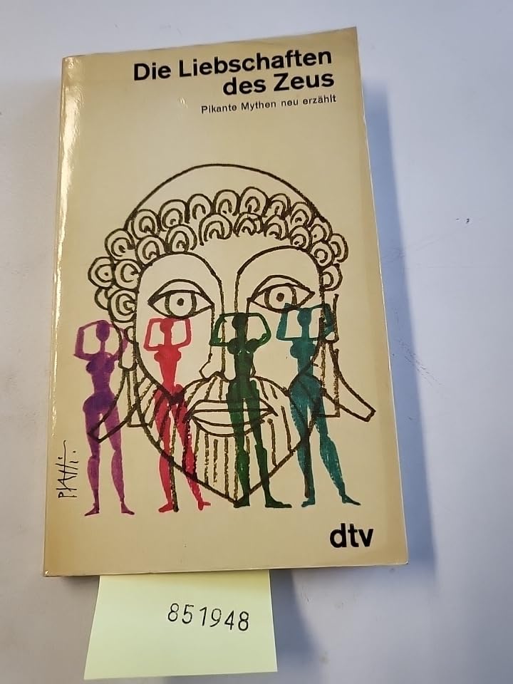 Die Liebschaften des Zeus. Eine moderne Eroto- Mythologie. Books