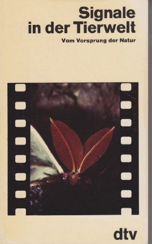 Signale in der Tierwelt. Vom Vorsprung der Natur Science