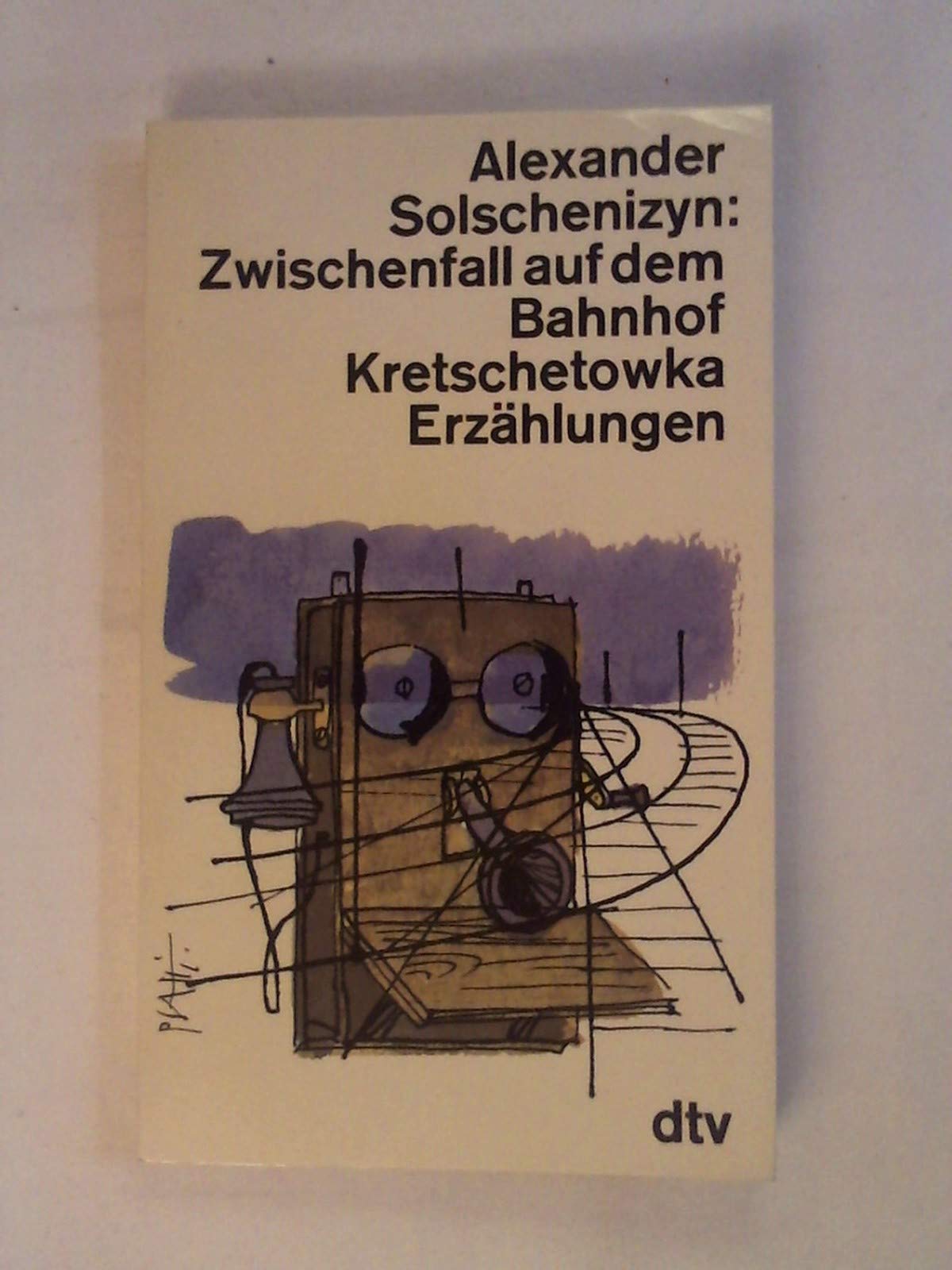 Zwischenfall auf dem Bahnhof Kretschetowka. Books