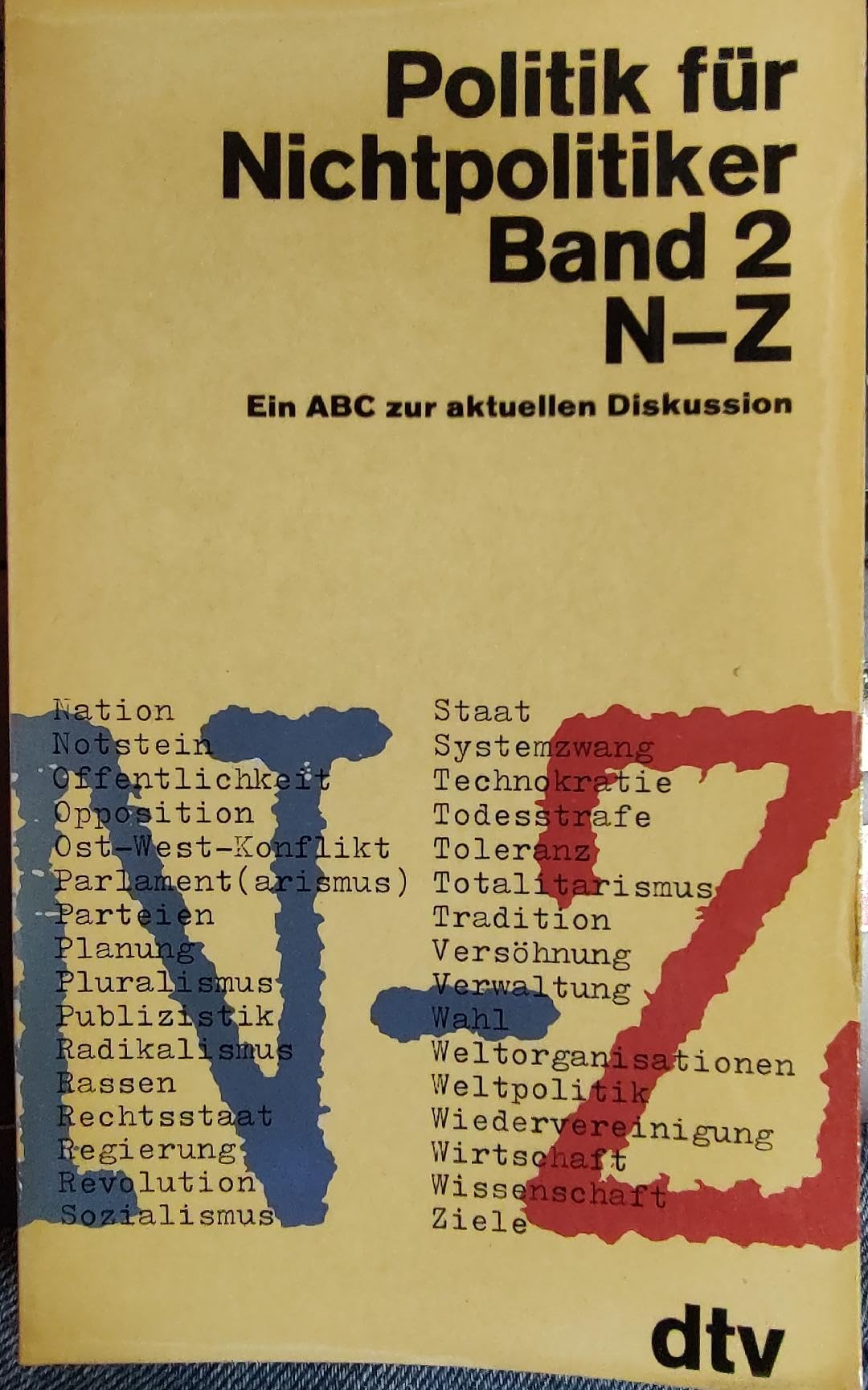 Politik für Nichtpolitiker II. Ein ABC zur aktuellen Diskussion. Books