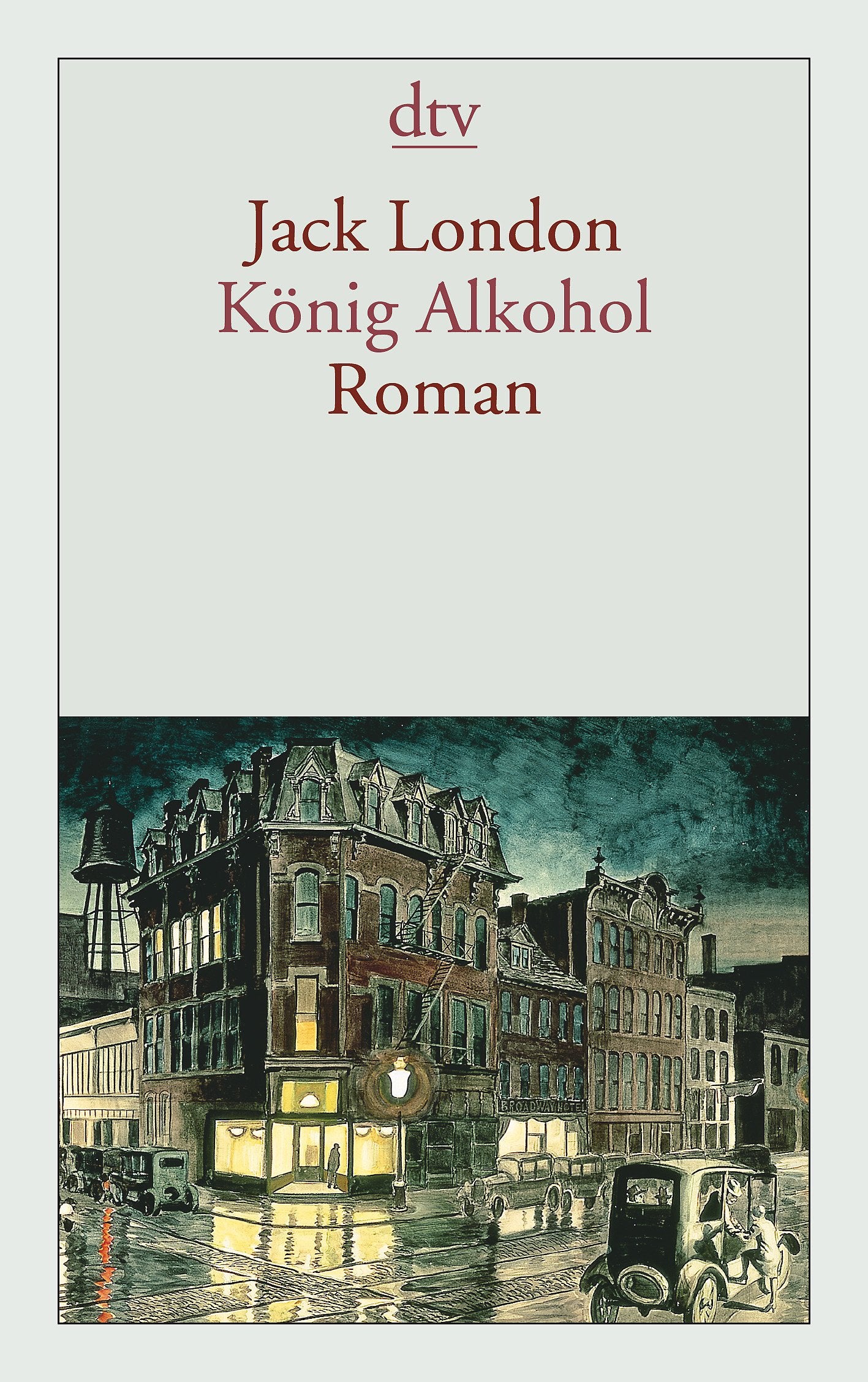 König Alkohol: Roman Classics