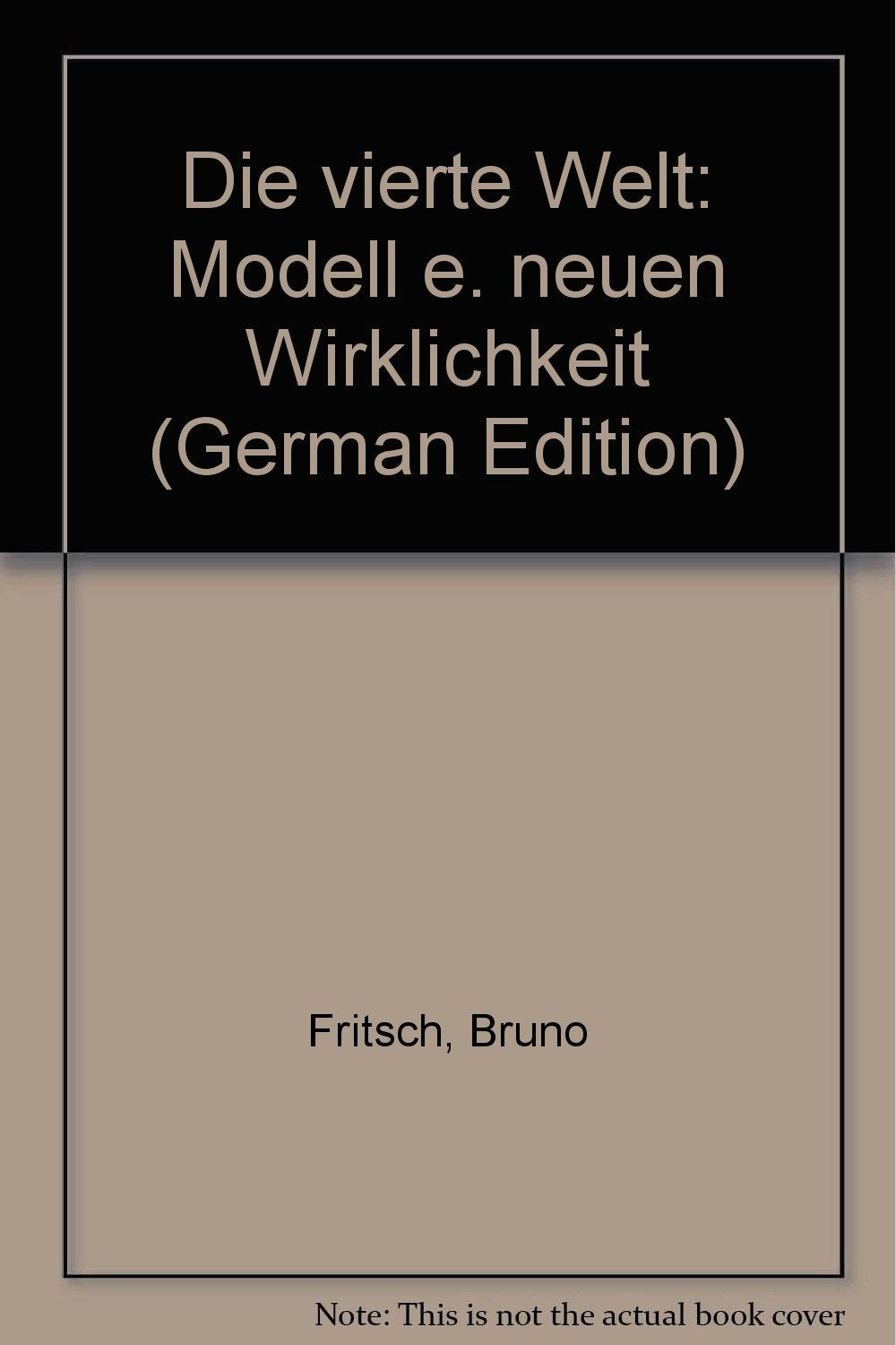 Die Vierte Welt. Modell einer neuen Wirklichkeit. Books