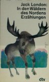 In den Wäldern des Nordens. Erzählungen. Action & Adventure
