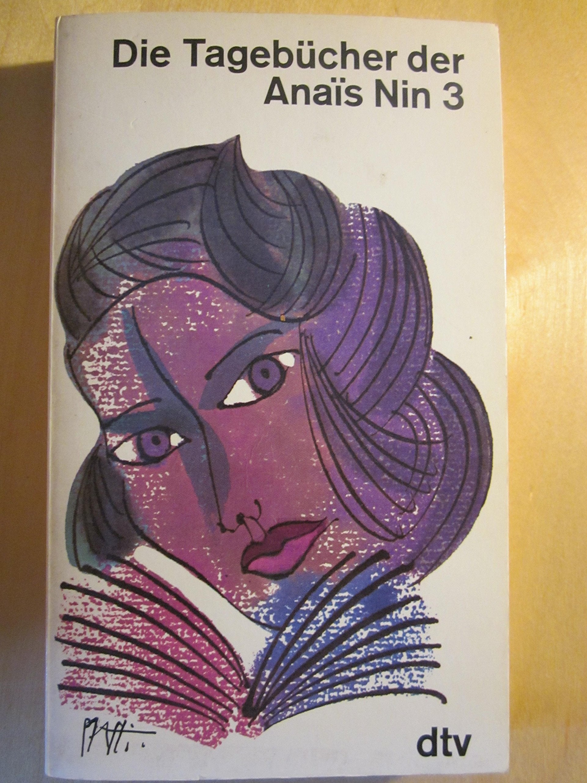 Die Tagebücher der Anais Nin 3: (1939-1944) (Die Tagebücher der Anaîs Nin) Classics
