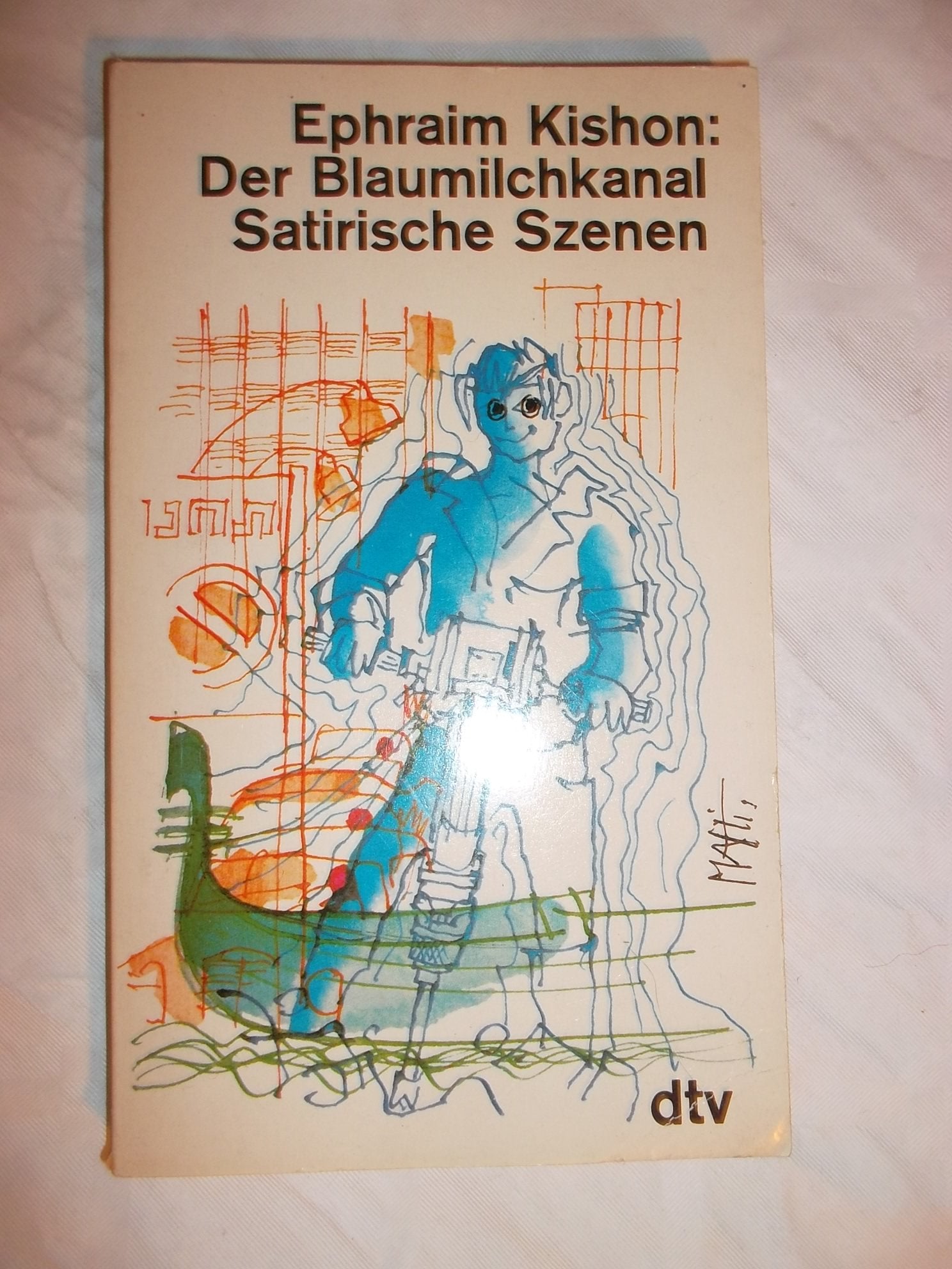 DER BLAUMILCHKANAL: Satirische Szenen (dtv Literatur) Contemporary literature