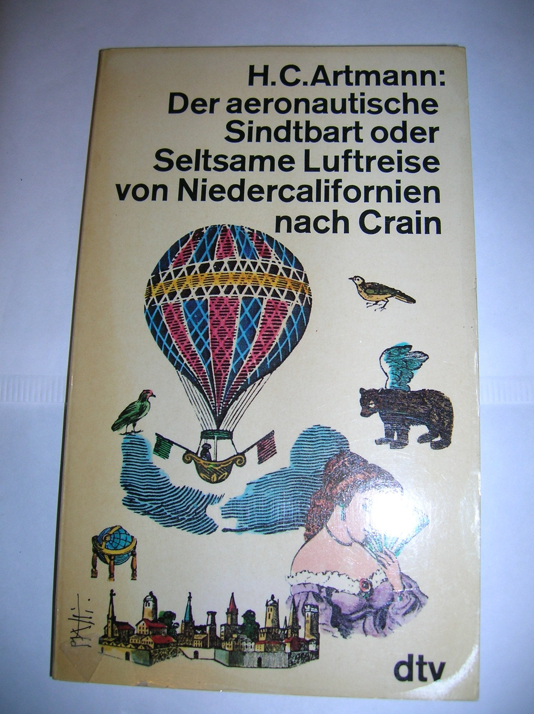 Der aeronautische Sindtbart oder Seltsame Luftreise von Niedercalifornien nach Crain. Books