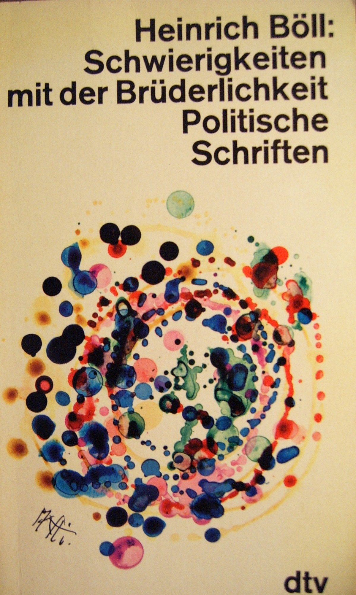 Schwierigkeiten mit der Brüderlichkeit. Politische Schriften. Politics & History