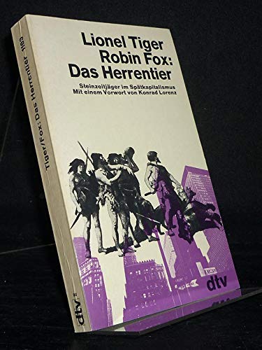 Das Herrentier. Steinzeitjäger im Spätkapitalismus. Social Sciences