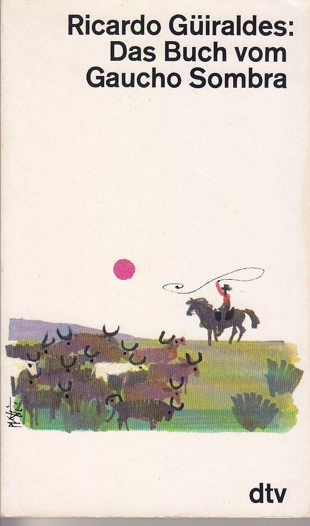 Das Buch vom Gaucho Sombra. Books