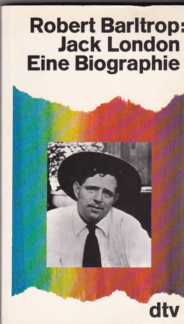 Jack London. Eine Biographie. Politics & Society Books