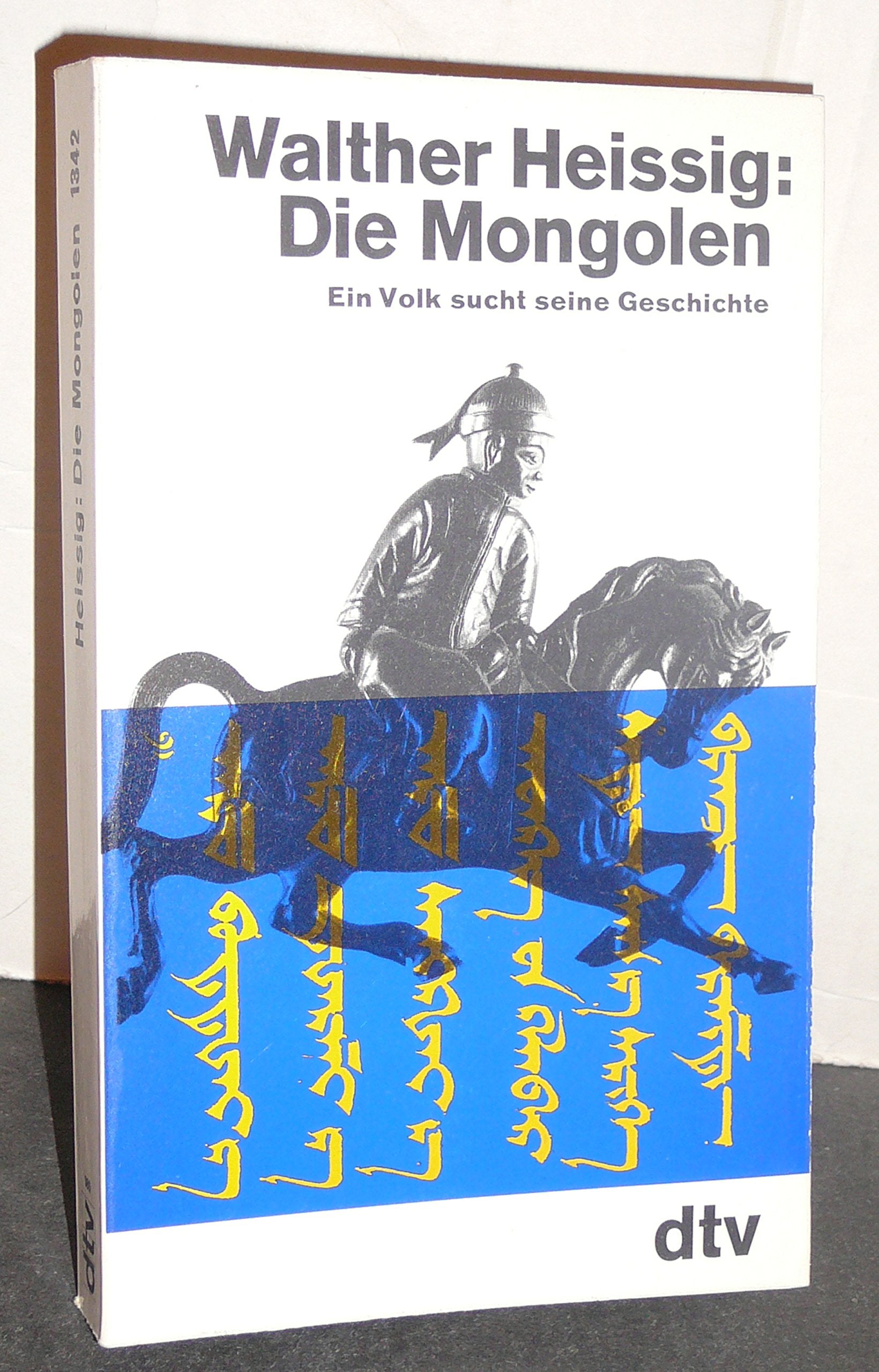 Die Mongolen. Ein Volk sucht seine Geschichte. Politics & History